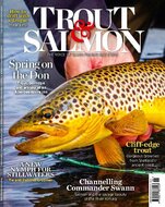 Trout &amp; Salmon Magazine